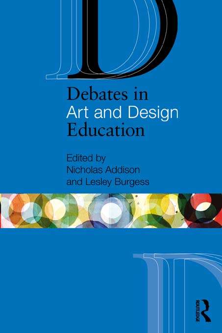 Book cover of Debates in Art and Design Education