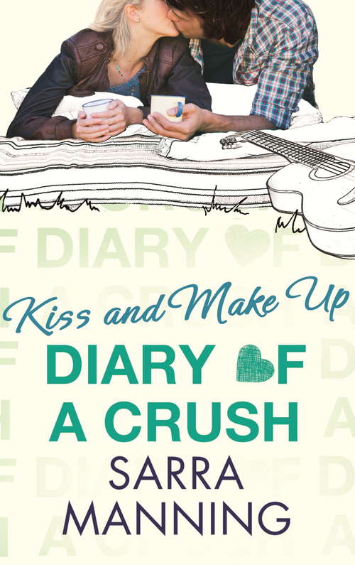 Book cover of Diary of a Crush: Number 2 in series (Diary of a Crush #2)