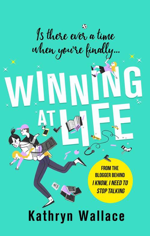 Book cover of Winning at Life: The perfect pick-me-up for the exhausted parent