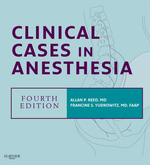 Book cover of Clinical Cases in Anesthesia E-Book: Expert Consult - Online and Print (4)