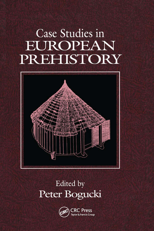 Book cover of Case Studies in European Prehistory