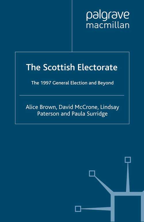 Book cover of The Scottish Electorate: The 1997 General Election and Beyond (1999)