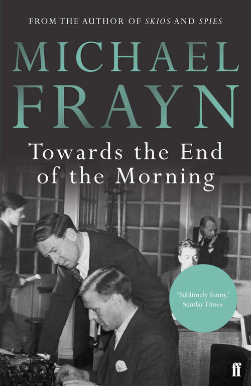 Book cover of Towards the End of the Morning (Main)