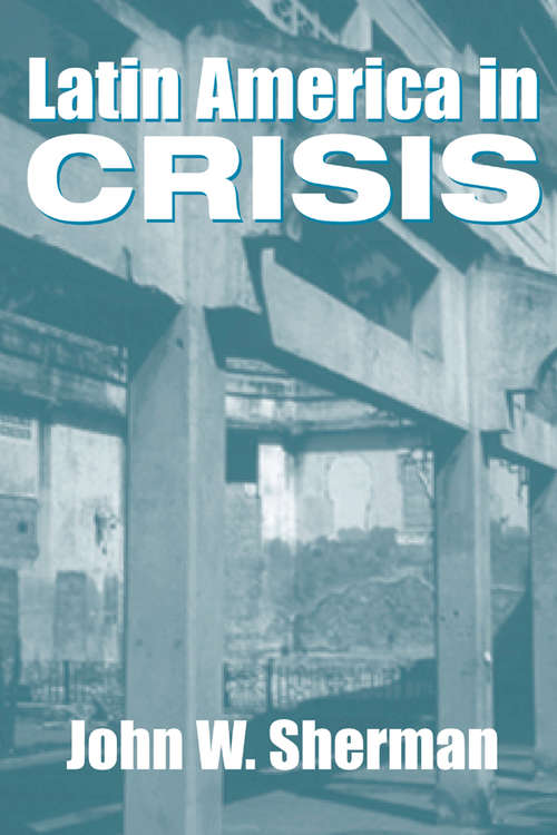 Book cover of Latin America In Crisis