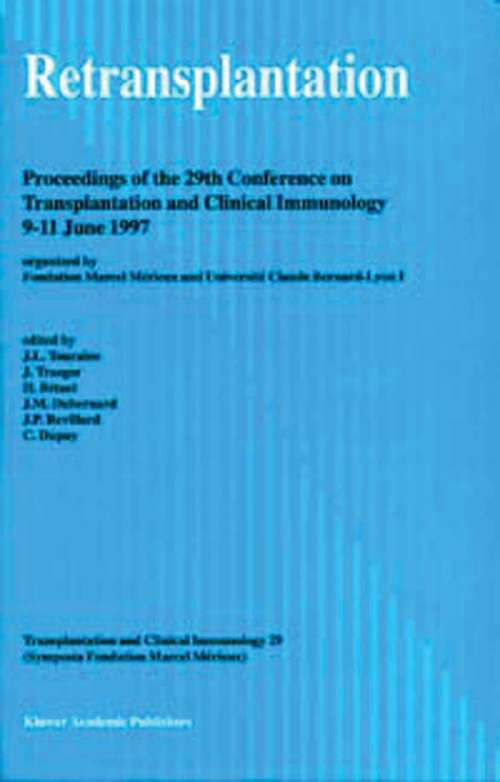 Book cover of Retransplantation: Proceedings of the 29th Conference on Transplantation and Clinical Immunology, 9–11 June, 1997 (1997) (Transplantation and Clinical Immunology #29)