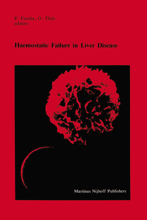 Book cover of Haemostatic Failure in Liver Disease (1984) (Developments in Hematology and Immunology #9)