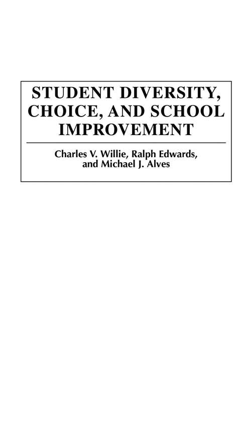 Book cover of Student Diversity, Choice, and School Improvement