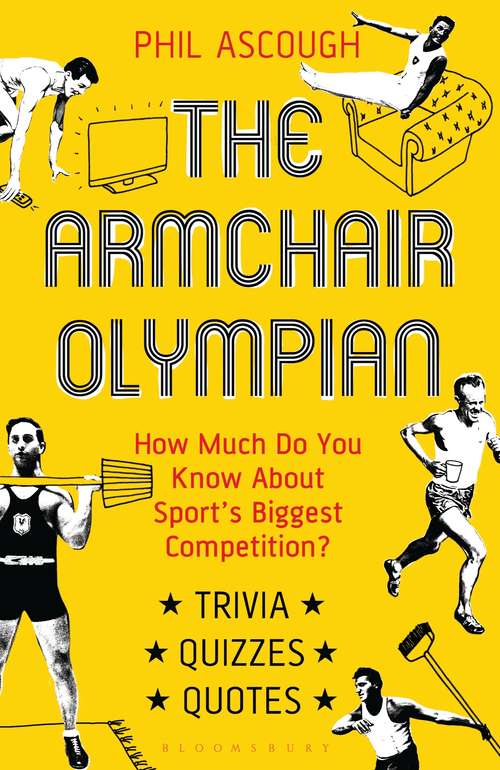 Book cover of The Armchair Olympian: How Much Do You Know About Sport's Biggest Competition?