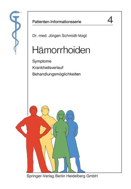 Book cover of Hämorrhoiden: Symptome, Krankheitsverlauf, Behandlungsmöglichkeiten (1984) (Patienten-Informationsserie #4)