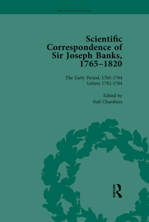 Book cover of The Scientific Correspondence of Sir Joseph Banks, 1765-1820 Vol 2