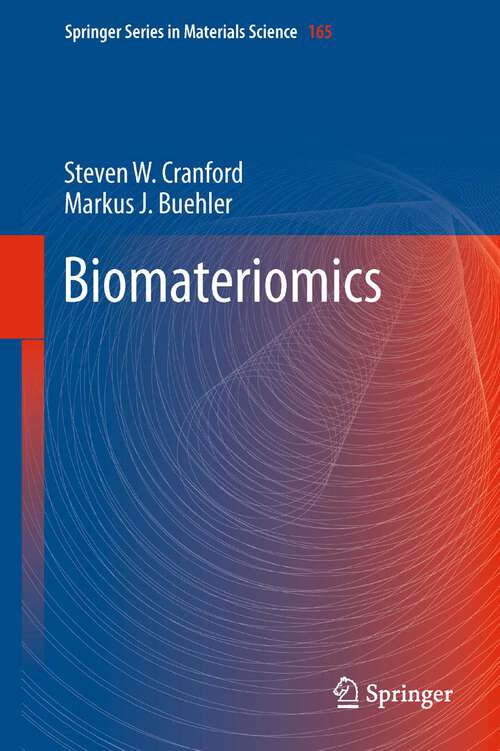 Book cover of Biomateriomics (2012) (Springer Series in Materials Science #165)