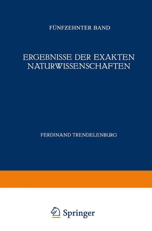 Book cover of Ergebnisse der Exakten Naturwissenschaften: Fünfzehnter Band (1936) (Springer Tracts in Modern Physics #15)