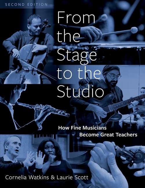 Book cover of From the Stage to the Studio: How Fine Musicians Become Great Teachers