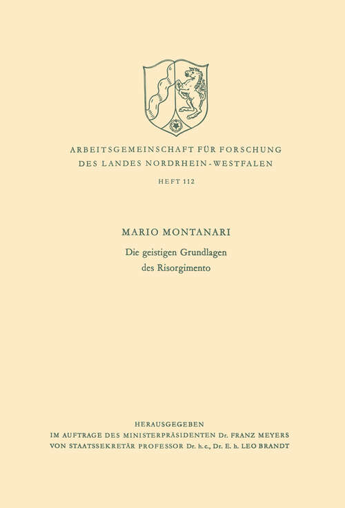 Book cover of Die geistigen Grundlagen des Risorgimento (1963) (Arbeitsgemeinschaft für Forschung des Landes Nordrhein-Westfalen #112)