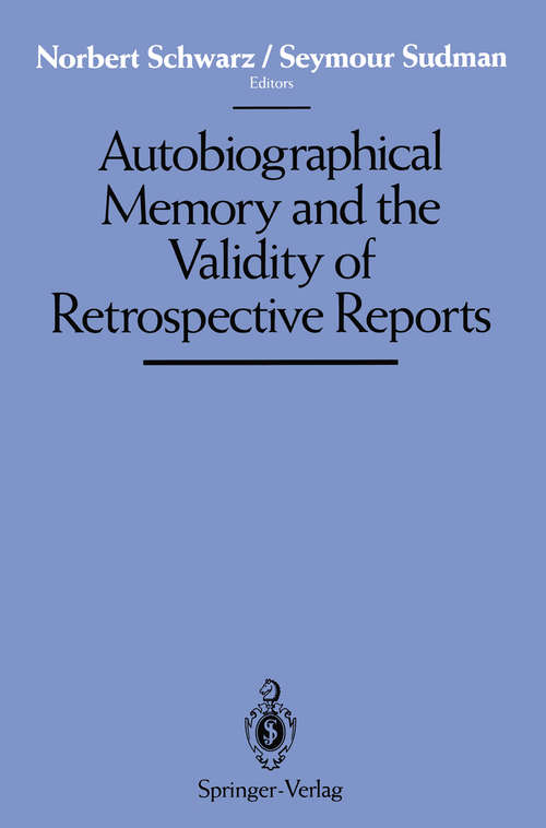 Book cover of Autobiographical Memory and the Validity of Retrospective Reports (1994)