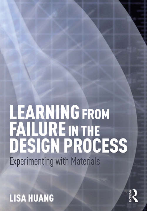 Book cover of Learning from Failure in the Design Process: Experimenting with Materials