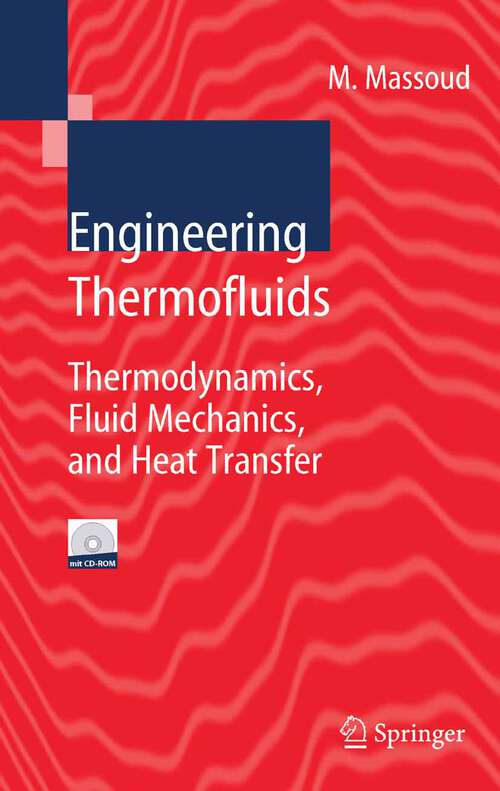 Book cover of Engineering Thermofluids: Thermodynamics, Fluid Mechanics, and Heat Transfer (2005)