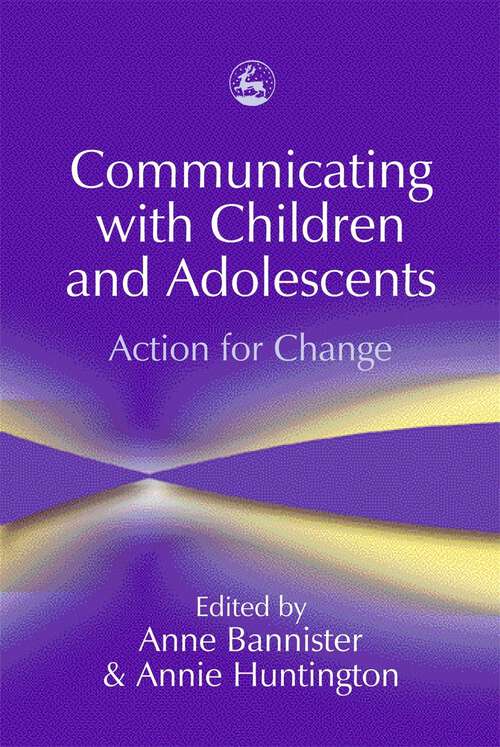 Book cover of Communicating with Children and Adolescents: Action for Change (PDF)