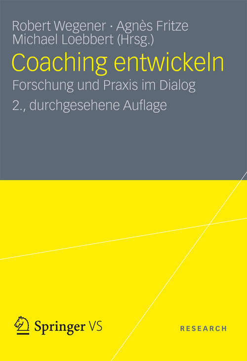 Book cover of Coaching entwickeln: Forschung und Praxis im Dialog (2. Aufl. 2012)