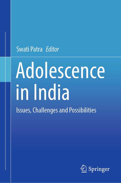 Book cover of Adolescence in India: Issues, Challenges and Possibilities (1st ed. 2022)