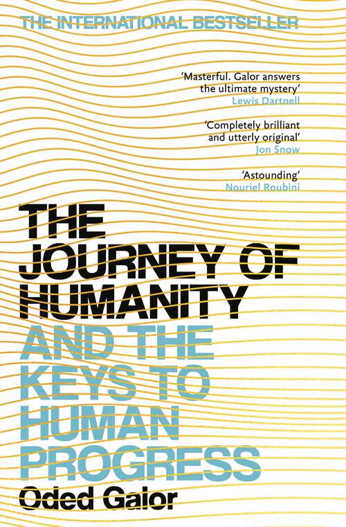 Book cover of The Journey of Humanity: The Origins of Wealth and Inequality