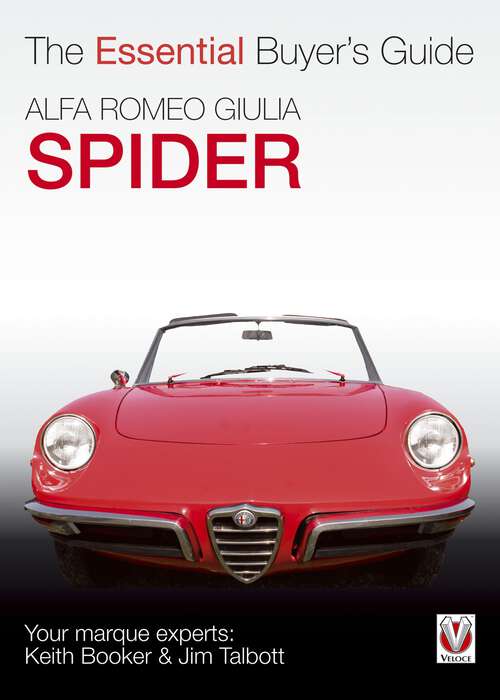 Book cover of Alfa Romeo Giulia Spider: The Essential Buyer’s Guide (Essential Buyer's Guide)