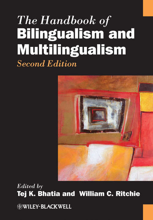 Book cover of The Handbook of Bilingualism and Multilingualism (2) (Blackwell Handbooks in Linguistics)