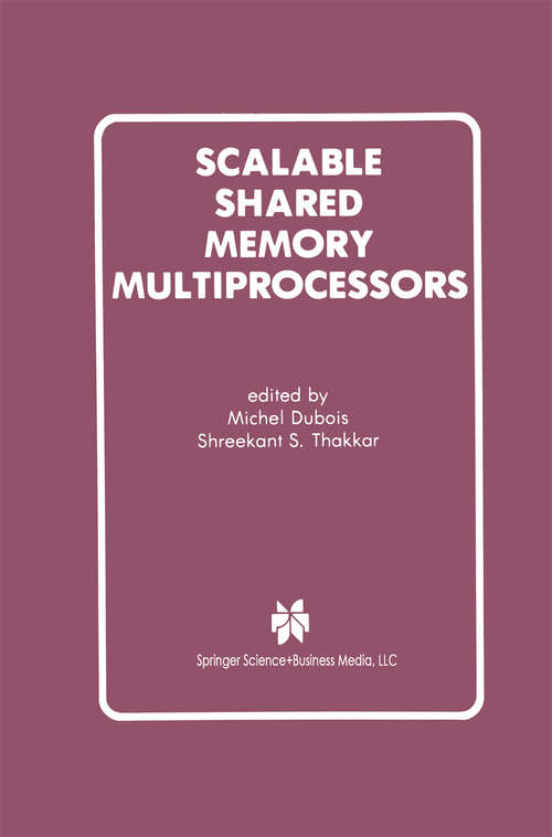 Book cover of Scalable Shared Memory Multiprocessors (1992)