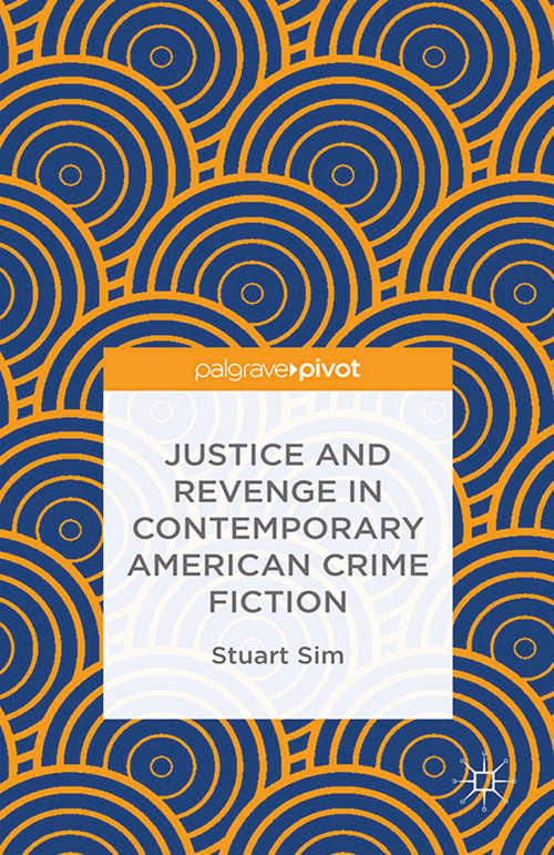 Book cover of Justice and Revenge in Contemporary American Crime Fiction (2015)