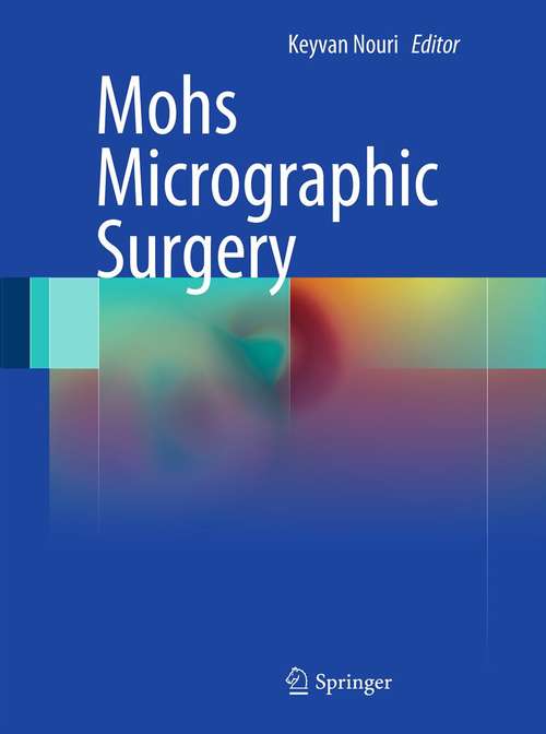 Book cover of Mohs Micrographic Surgery (2012)