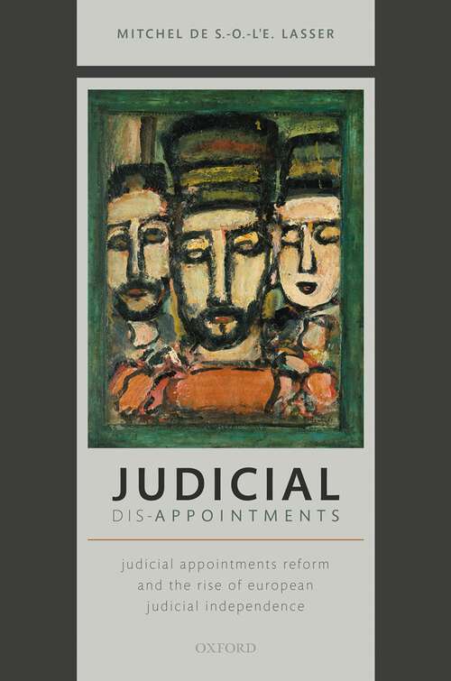 Book cover of Judicial Dis-Appointments: Judicial Appointments Reform and the Rise of European Judicial Independence