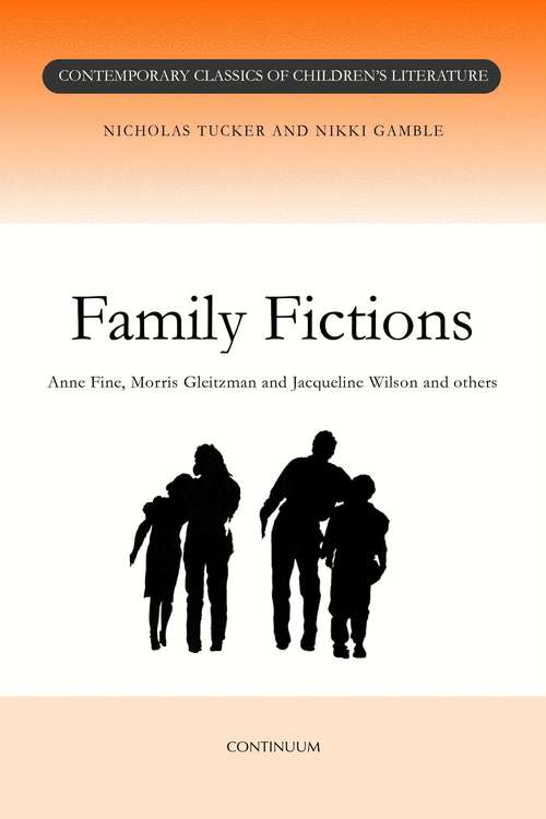 Book cover of Family Fictions (Contemporary Classics in Children's Literature)