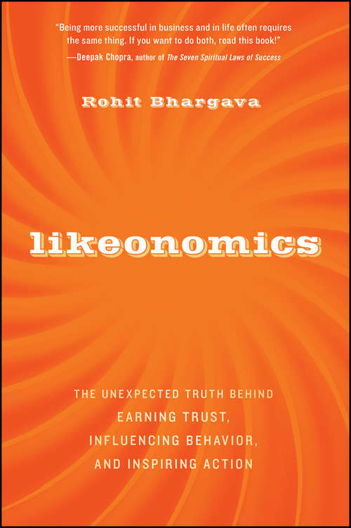 Book cover of Likeonomics: The Unexpected Truth Behind Earning Trust, Influencing Behavior, and Inspiring Action