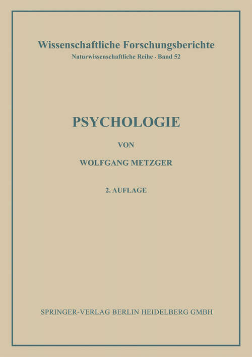 Book cover of Psychologie: Die Entwicklung ihrer Grundannahmen seit der Einführung des Experiments (2. Aufl. 1954) (Wissenschaftliche Forschungsberichte)