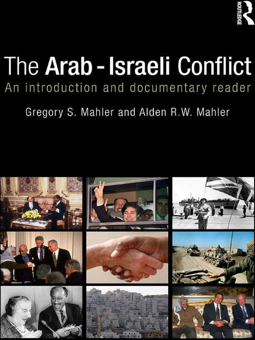 Book cover of The Arab-Israeli Conflict: An Introduction and Documentary Reader