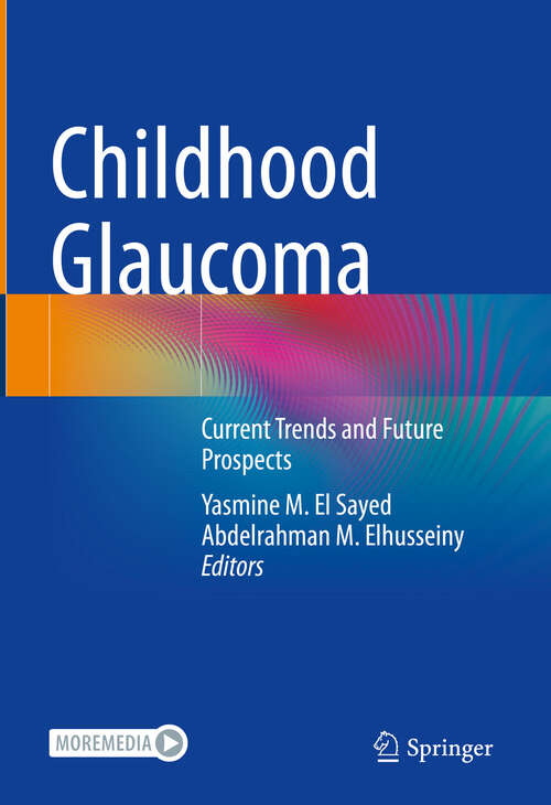 Book cover of Childhood Glaucoma: Current Trends and Future Prospects (2024)