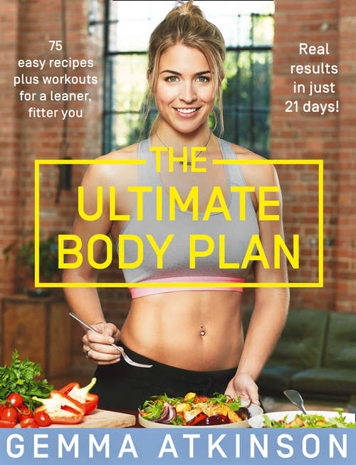 Book cover of The Ultimate Body Plan: Get The Body You Love And Discover A Leaner, Fitter You (ePub edition)