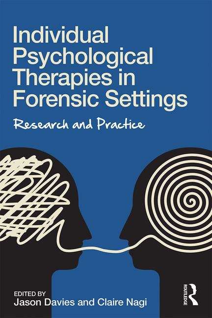 Book cover of Individual Psychological Therapies In Forensic Settings: Research And Practice (PDF)