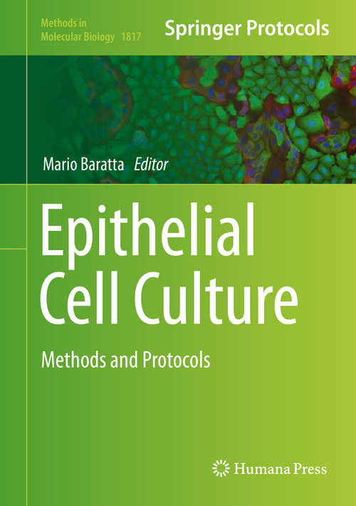 Book cover of Epithelial Cell Culture: Methods and Protocols (1st ed. 2018) (Methods in Molecular Biology #1817)