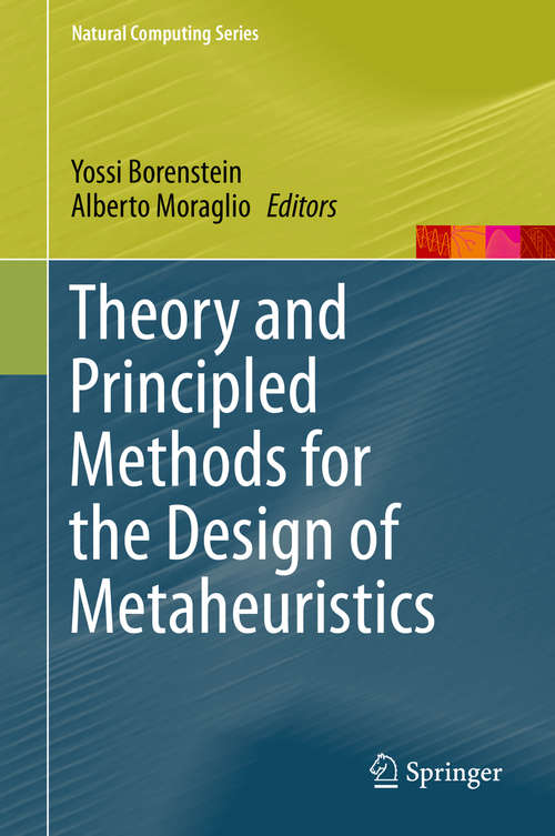 Book cover of Theory and Principled Methods for the Design of Metaheuristics (2014) (Natural Computing Series)