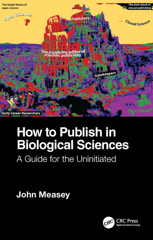 Book cover of How to Publish in Biological Sciences: A Guide for the Uninitiated