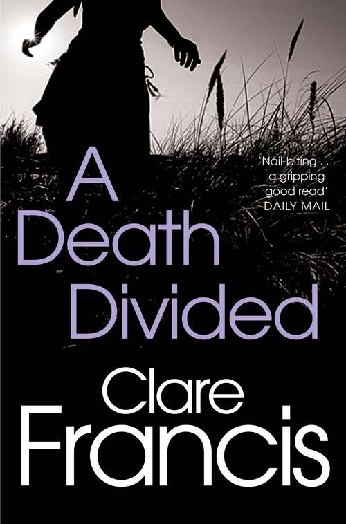 Book cover of A Death Divided: A Death Divided, A Dark Devotion, And Deceit