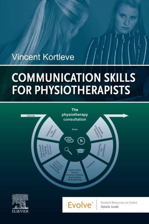 Book cover of Communication Skills for Physiotherapists - E-Book: Communication Skills for Physiotherapists - E-Book