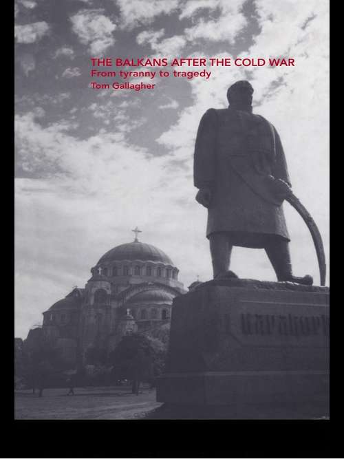 Book cover of Balkans After The Cold War: From Tyranny To Tragedy