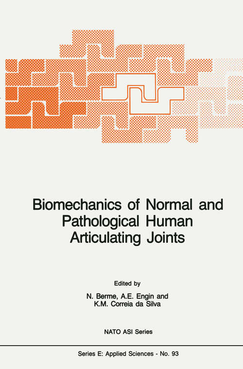 Book cover of Biomechanics of Normal and Pathological Human Articulating Joints (1985) (NATO Science Series E: #93)