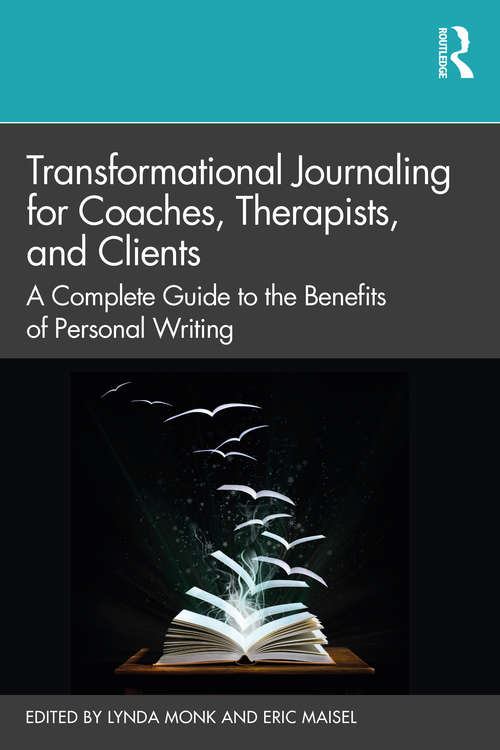 Book cover of Transformational Journaling for Coaches, Therapists, and Clients: A Complete Guide to the Benefits of Personal Writing