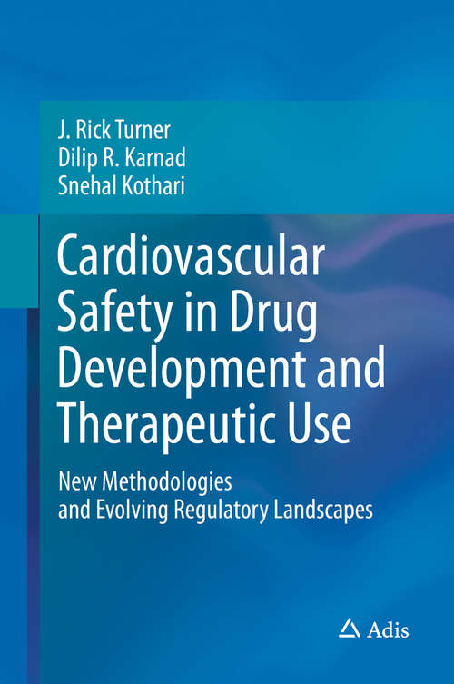 Book cover of Cardiovascular Safety in Drug Development and Therapeutic Use: New Methodologies and Evolving Regulatory Landscapes