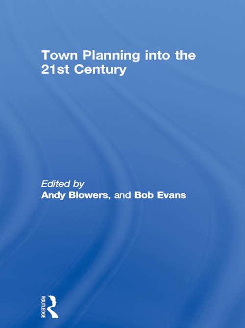 Book cover of Town Planning into the 21st Century