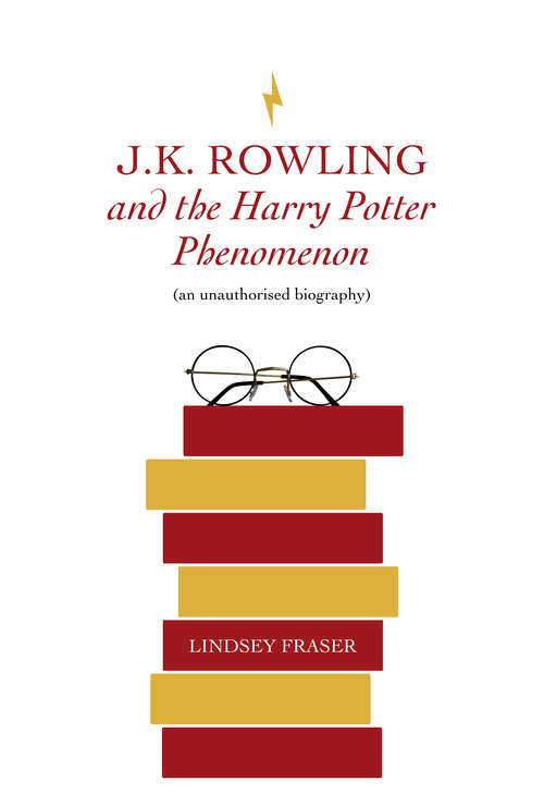 Book cover of J K Rowling and the Harry Potter Phenomenon