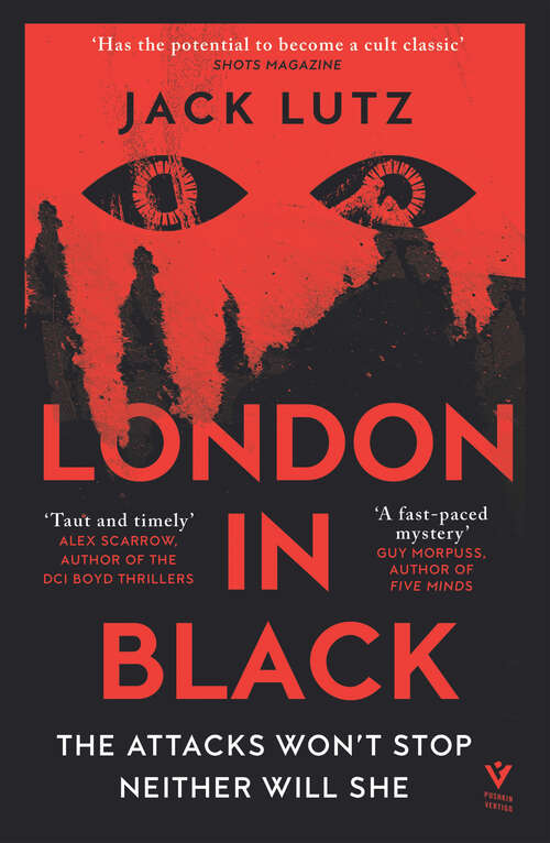 Book cover of London in Black: ‘A taut and timely blend of crime and dystopia’ Alex Scarrow